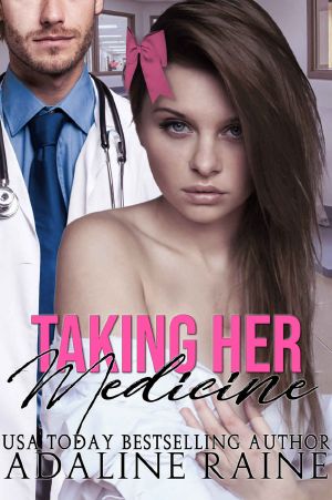 [Doctor Daddies 01] • Taking Her Medicine